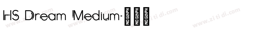 HS Dream Medium字体转换